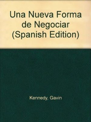 9788423416202_una-nueva-forma-de-negociar-spanish-edition_front-1.jpg Una nueva forma de negociar (spanish edition)