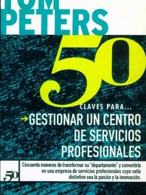 9788423417018_50-claves-para-gestionar-un-centro-de-servicios-profesionales_front-2.webp 50 claves para gestionar un centro de servicios profesionales