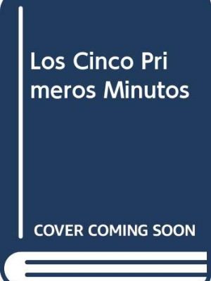 Los cinco primeros minutos