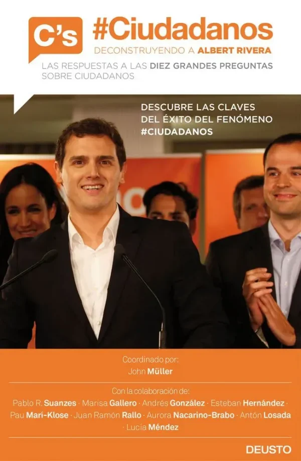 #ciudadanos. deconstruyendo a albert rivera