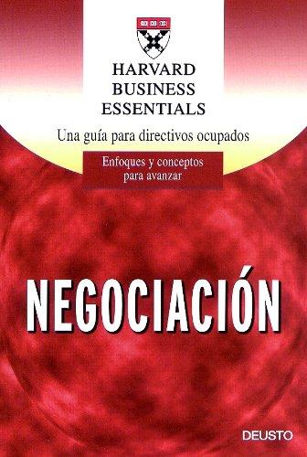 Negociación: una guía para directivos ocupados