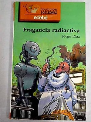 9788423620982_fragancia-radiactiva_front-2.jpg Fragancia radiactiva