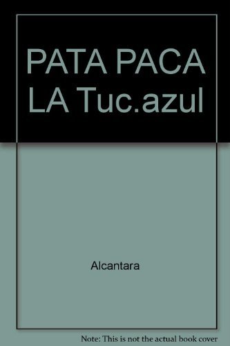 9788423629695_pata-paca-la-tucazul_front-1.jpg Pata paca la tuc.azul
