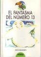 El fantasma del número 13/ the ghost at no. 13 (spanish edition)