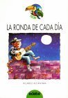 La ronda de cada dia