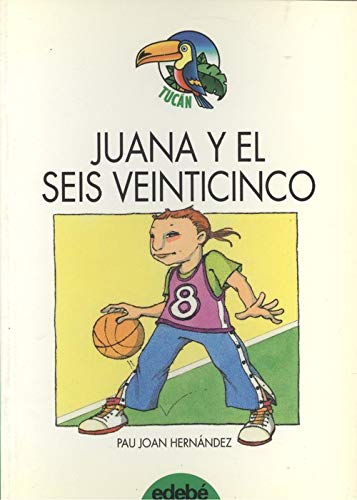 Juana y el seis veinticinco