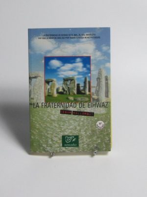 La fraternidad de eihwaz