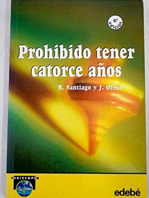 9788423647699_prohibido-tener-catorce-anos_front-2.jpg Prohibido tener catorce años