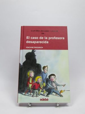 Cuatro amigos y medio: el caso de la profesora desaparecida