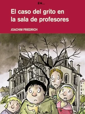 4 amigos y 1/2: el caso del grito en la sala de profesores