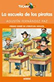 La escuela de los piratas (tucan naranja) (spanish edition)