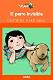 El perro invisible (tucan naranja) (spanish edition)