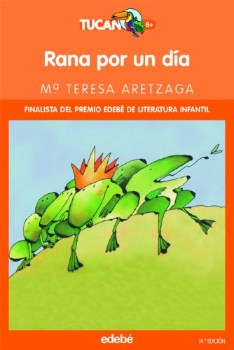 9788423675456_rana-por-un-dia-tucan-naranja-spanish-edition_front-3.jpg Rana por un día (tucán naranja) (spanish edition)