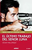 El último trabajo del señor luna (periscopio) (spanish edition)