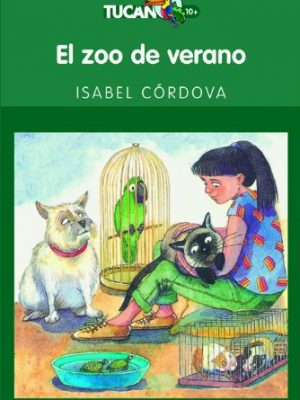 El zoo de verano (tucan) (spanish edition)