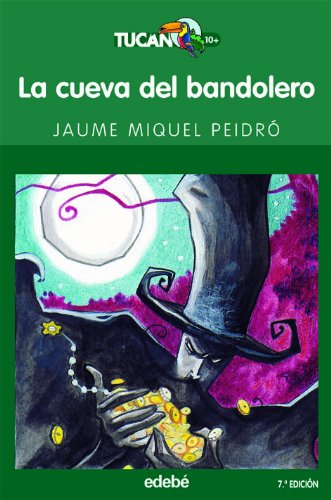 La cueva del bandolero (tucan verde)