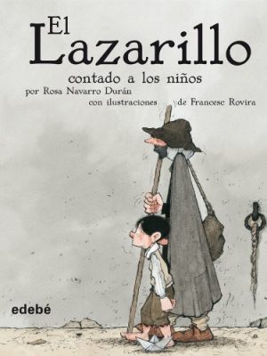 El lazarillo contado a los niños (clásicos contados a los niños) (spanish edition)