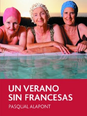 9788423680061_un-verano-sin-francesas-periscopio-spanish-edition_front-1.jpg Un verano sin francesas (periscopio) (spanish edition)