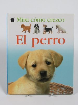 9788423681563_mira-como-crezco-el-perro_front-2.jpg Mira cómo crezco: el perro