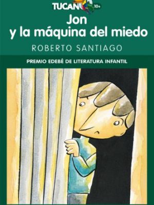 9788423688302_jon-y-la-maquina-del-miedo_front-3.jpg Jon y la máquina del miedo