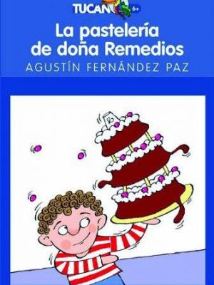 9788423688630_la-pasteleria-de-dona-remedios-tucan-azul-spanish-edition_front-1.jpg La pastelería de doña remedios (tucán azul) (spanish edition)