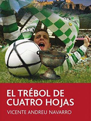 El trébol de cuatro hojas (accésit edebé en premio marca 2007)