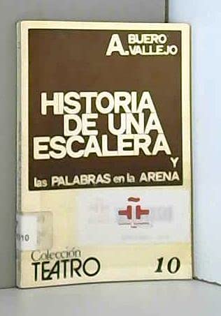 Historia de una escalera y las palabras en la arena. [colección teatro ; 10]