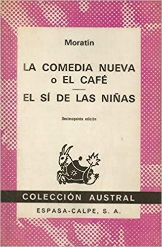 La comedia nueva/el si de las ninas
