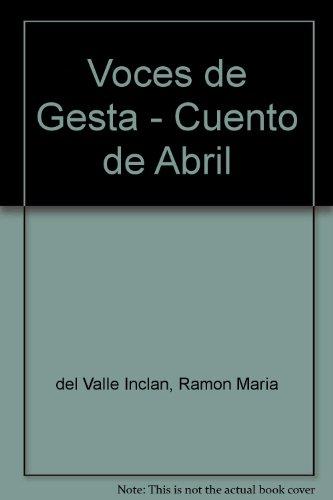 Voces de gesta - cuento de abril (spanish edition)