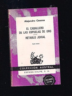 El caballero de las espuelas de oro / retablo jovial