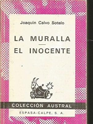 9788423916184_la-muralla-el-inocente-coleccion-austral-no-1618-spanish-edition_front-1.jpg La muralla ; el inocente (colección austral ; no. 1618) (spanish edition)