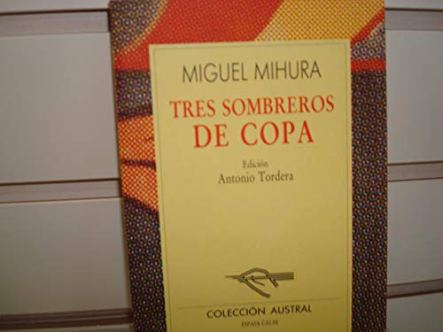 Tres sombreros de copa (nueva austral series, vol 63) (spanish edition)