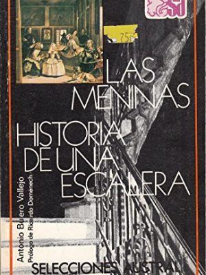Historia de una escalera/ las meninas (teatro) (spanish edition)