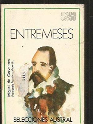 9788423920051_entremeses-selecciones-austral-5-spanish-edition_front-2.jpg Entremeses (selecciones austral ; 5) (spanish edition)