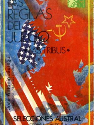 Las reglas del juego: las tribus (selecciones austral ; 40) (spanish edition)