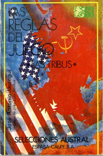 Las reglas del juego: las tribus (selecciones austral ; 40) (spanish edition)