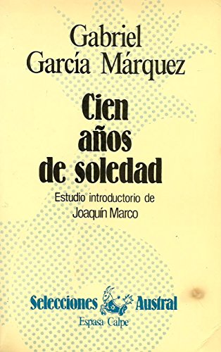 9788423921003_cien-anos-de-soledad-one-hundred-years-of-solitude-neuva-austral-series-spanish-edition_front-3.jpg Cien años de soledad / one hundred years of solitude (neuva austral series) (spanish edition)