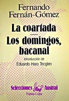 La coartada ; los domingos, bacanal (selecciones austral) (spanish edition)