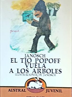El tio popoff vuela a los arboles [austral juvenil]