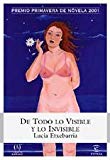 9788423951598_de-todo-lo-visible-y-lo-invisible-una-novela-sobre-el-amor-y-otras-mentiras-coleccion-ancora-y-del_front-16.jpg De todo lo visible y lo invisible: una novela sobre el amor y otras mentiras (coleccion ancora y delfin) (spanish edition)