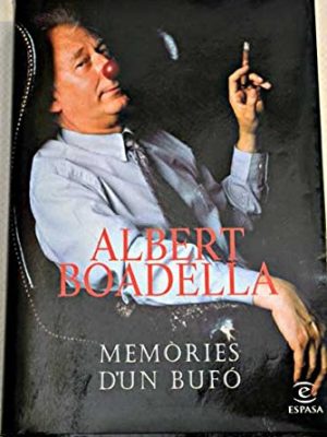 Memòries d'un bufó (ed. catalana) (spanish edition)