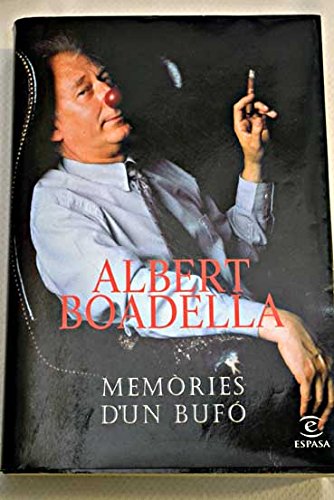 9788423954742_memorias-d-un-bufo-ed-catalana-spanish-edition_front-2.jpg Memòries d'un bufó (ed. catalana) (spanish edition)