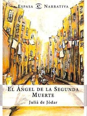 El angel de la 2ª muerte.e.narrativa (spanish edition)