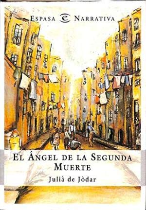 9788423961931_el-angel-de-la-2a-muerteenarrativa-spanish-edition_front-1.jpg El angel de la 2ÂȘ muerte.e.narrativa (spanish edition)