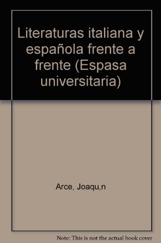 Literaturas italiana y española frente a frente (espasa universitaria. literatura) (spanish edition)