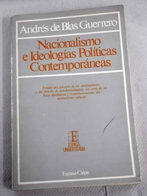 Version 1.0.0 Nacionalismo e ideologías políticas contemporáneas (espasa universitaria) (spanish edition)