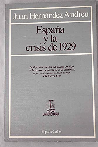 España y la crisis de 1929 (espasa universitaria) (spanish edition)