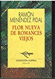 Flor nueva de romances viejos,  coleccion austral (spanish edition)