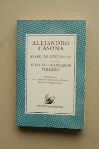 Flor de leyendas / vida de francisco pizarro