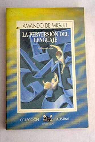 La perversión del lenguaje (spanish edition)